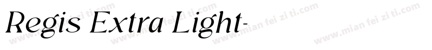 Regis Extra Light字体转换